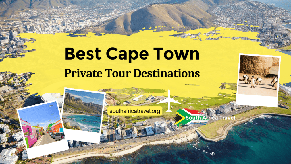 Best Cape Town Private Tour Destinations