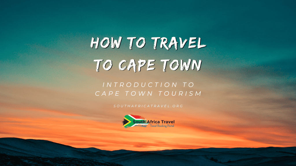 How to Travel to Cape Town