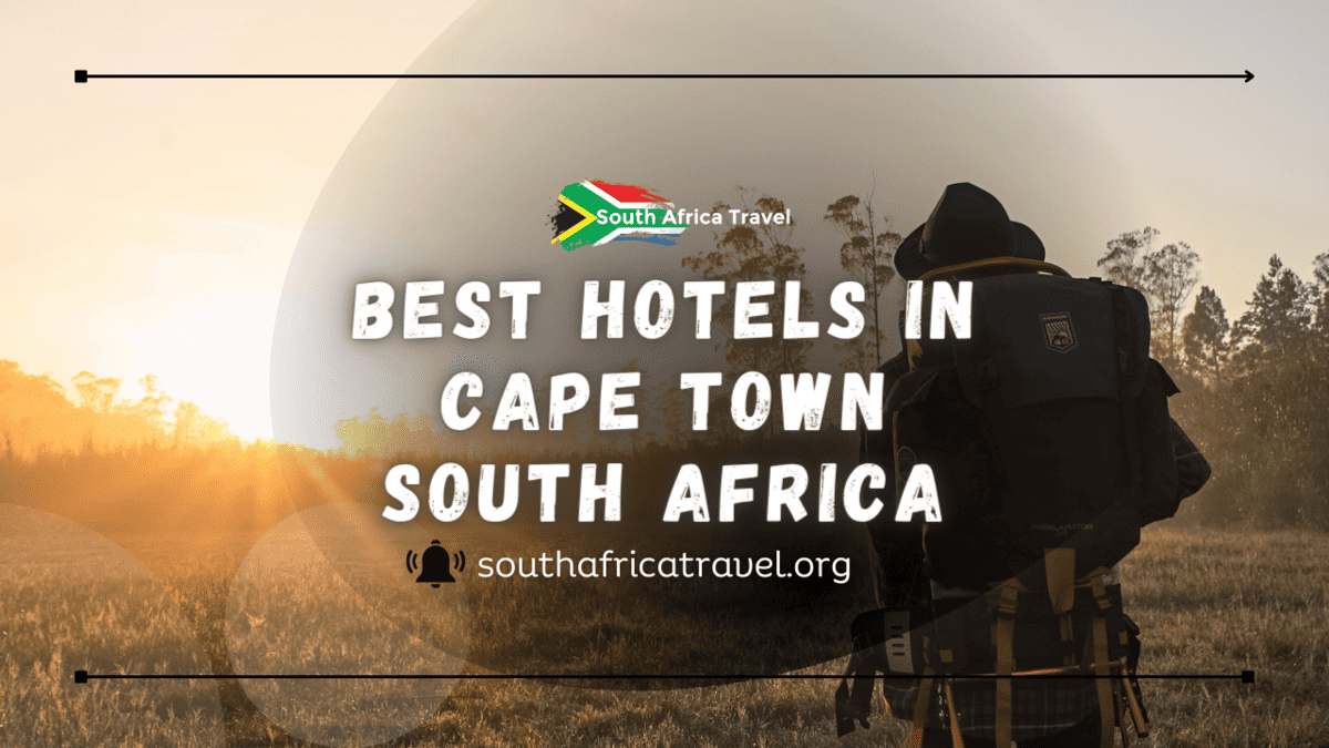 Best Hotels in Cape Town South Africa
