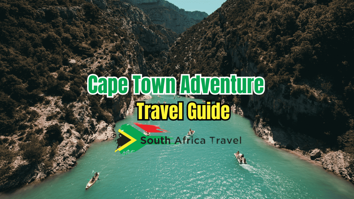 Cape Town Adventure Travel Guide