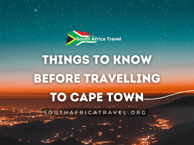 Things To Know Before Travelling to Cape Town