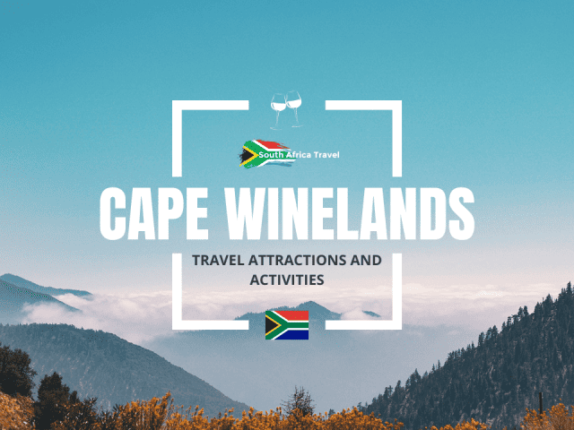 Cape Winelands Travel Attractions and Activities