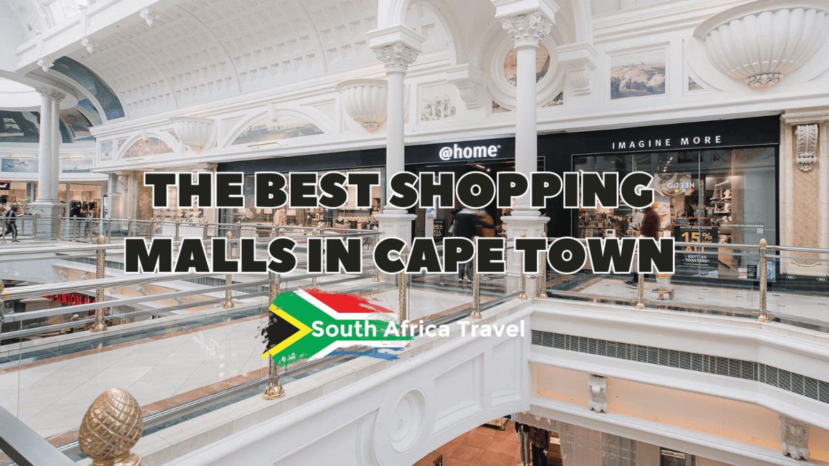 The Best Shopping Malls in Cape Town