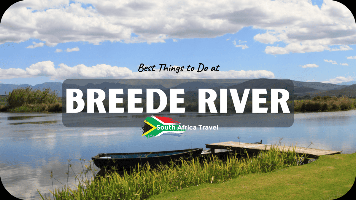 Best Things to Do at Breede River