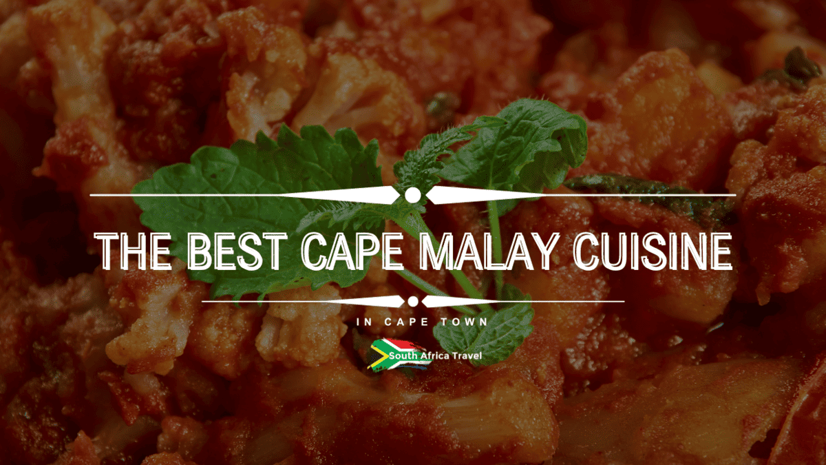 The Best Cape Malay Cuisine in Cape Town