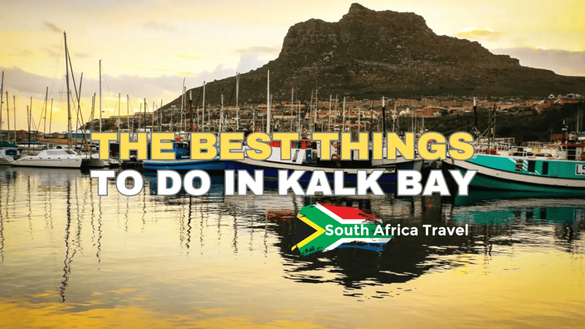 The Best Things to do in Kalk Bay