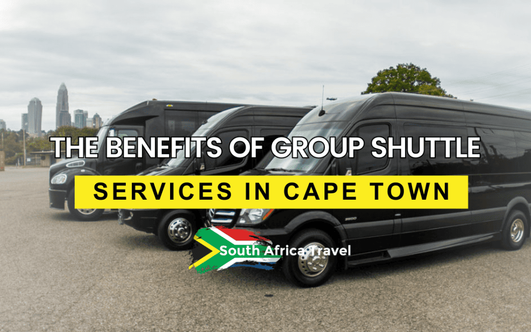 The Benefits of Group Shuttle Services in Cape Town