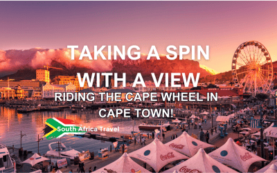 Taking a Spin with a View: Riding the Cape Wheel in Cape Town!