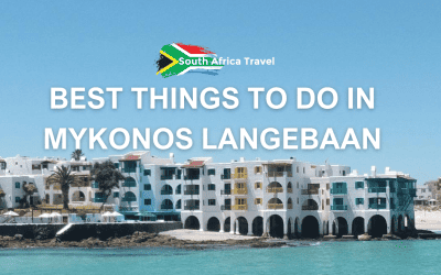 Best Things to Do in Mykonos Langebaan