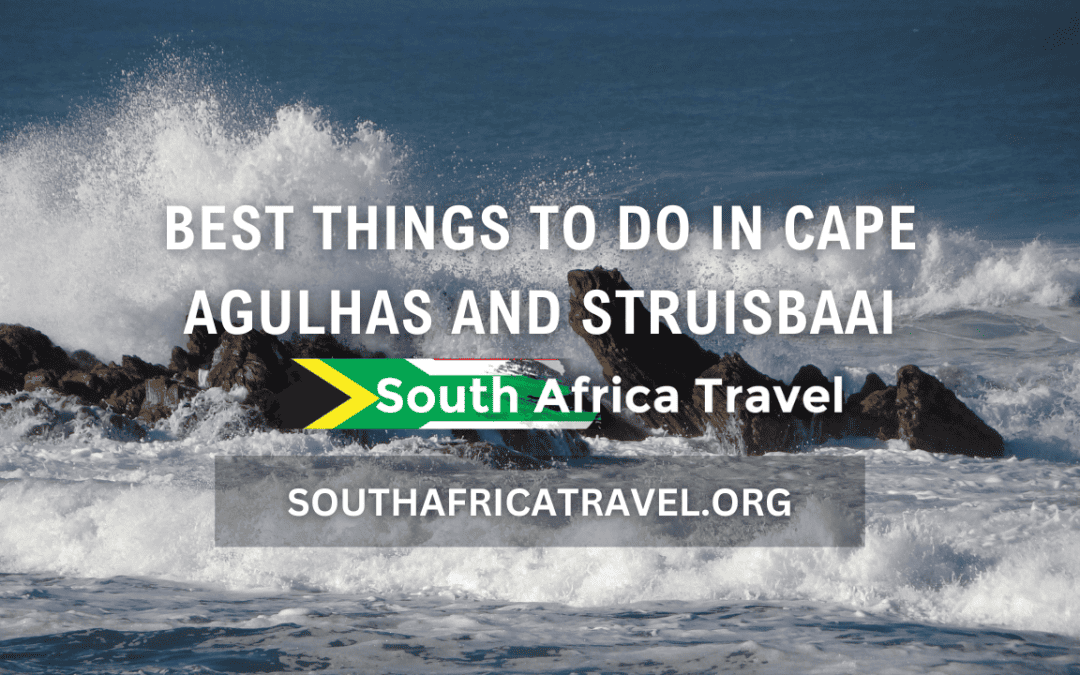 Best Things to do in Cape Agulhas and Struisbaai