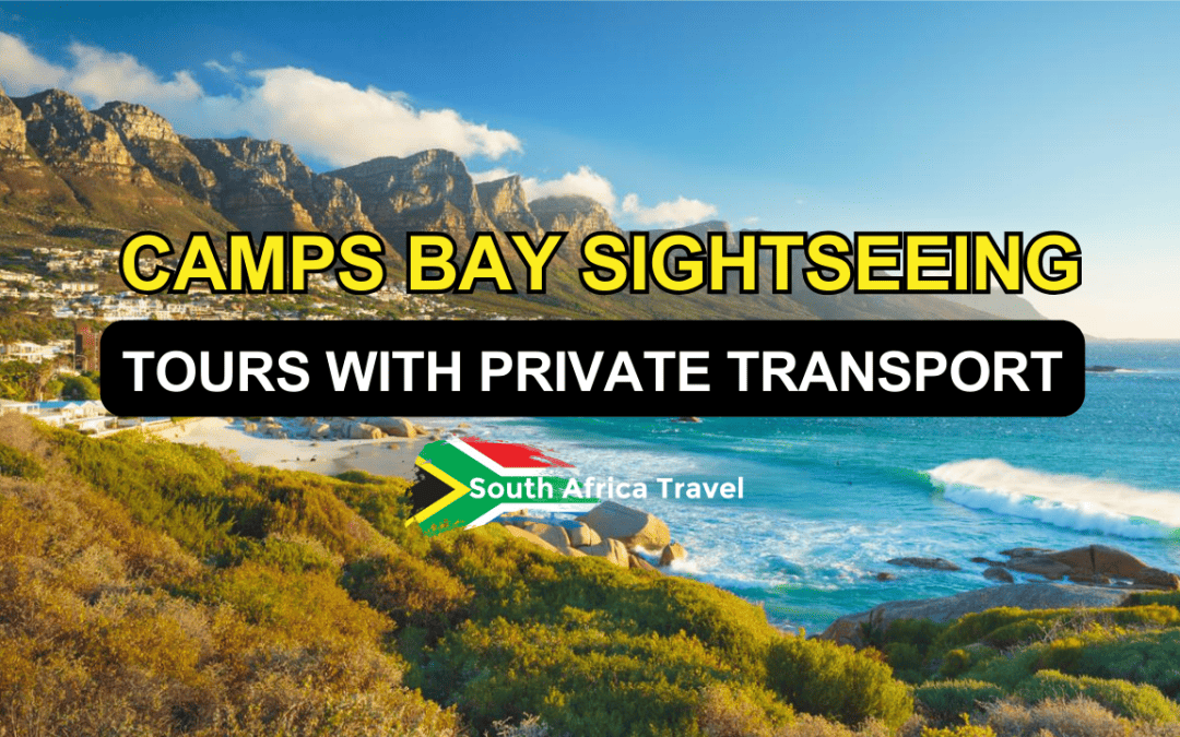 Camps Bay Sightseeing Tours with Private Transport
