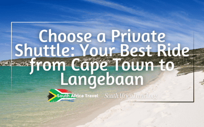 Choose a Private Shuttle: Your Best Ride from Cape Town to Langebaan