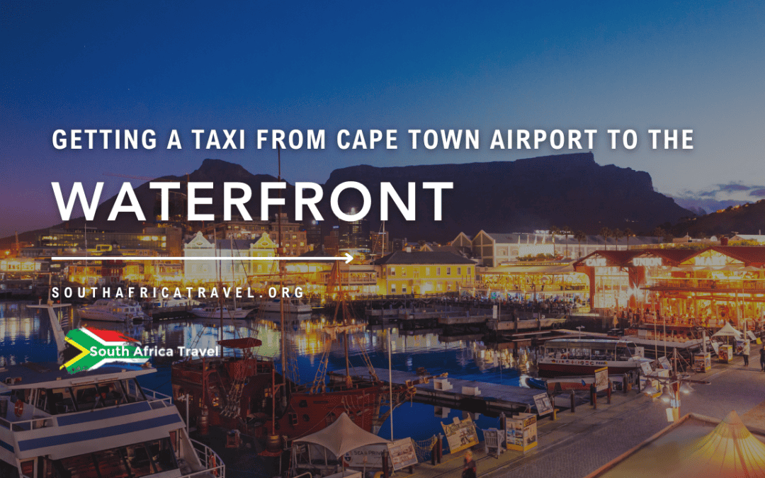 Getting a Taxi from Cape Town Airport to the Waterfront