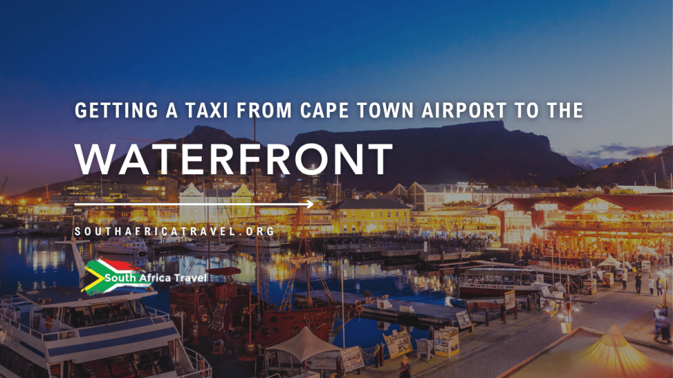 Getting a Taxi from Cape Town Airport to the Waterfront