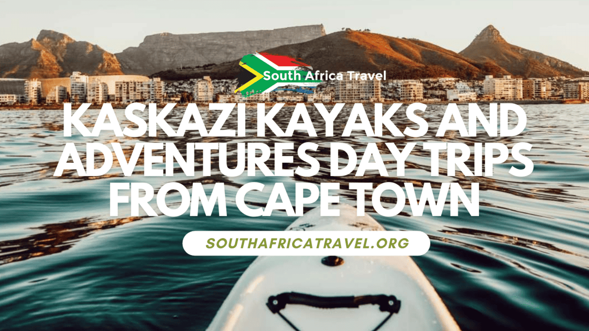 Kaskazi Kayaks and Adventures Day Trips from Cape Town