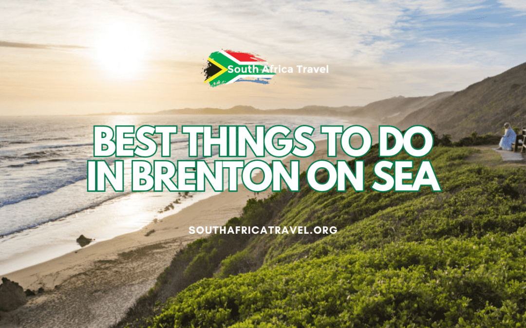 Best Things To Do in Brenton On Sea