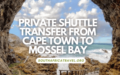 Private Shuttle Transfer From Cape Town to Mossel Bay