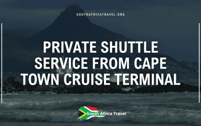 Private Shuttle Service From Cape Town Cruise Terminal