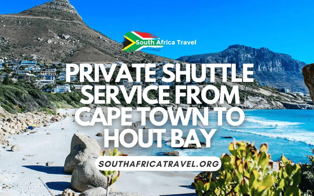 Private Shuttle Service From Cape Town To Hout Bay