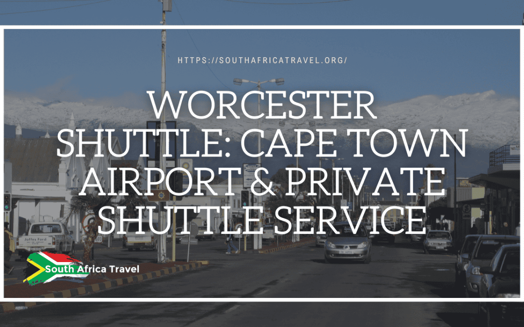Worcester Shuttle: Cape Town Airport & Private Shuttle Service