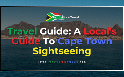 Travel Guide: A Local’s Guide To Cape Town Sightseeing
